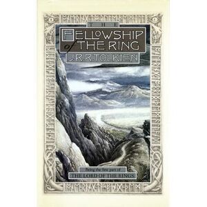 The Fellowship of the Ring: Being the First Part of the Lord of the Rings -- J.